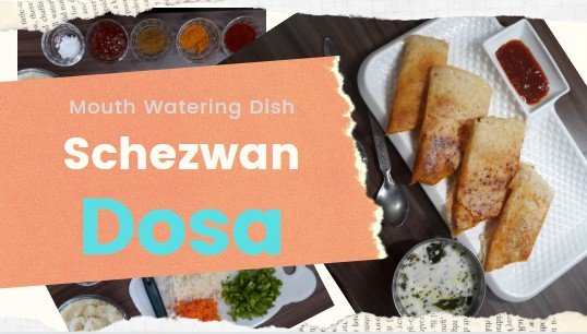 शेज़वान डोसा रेसिपी