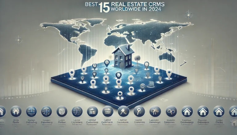 Best 15 Real Estate CRMs Worldwide in 2024