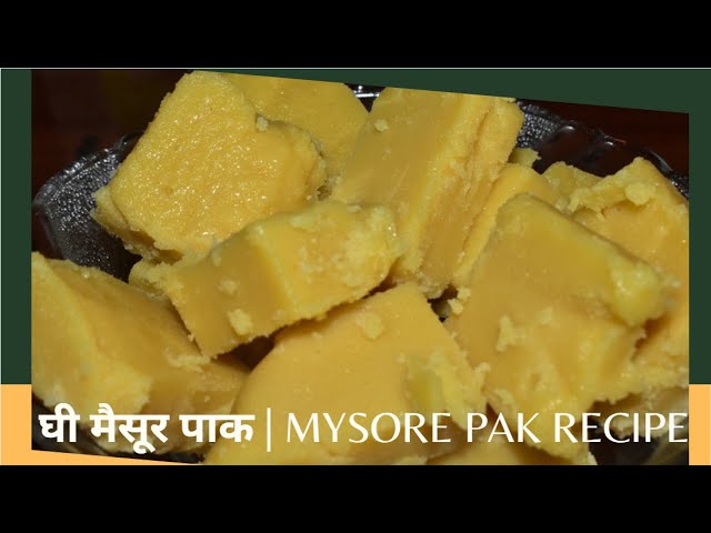 Ghee Mysore Pak Recipe