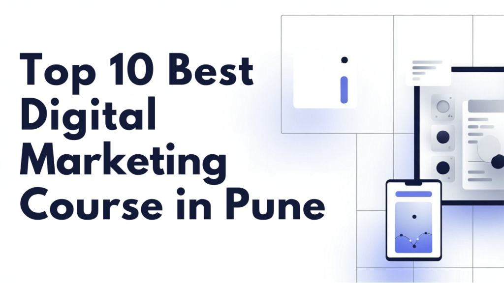 Top 10 Best Digital Marketing Course in Pune